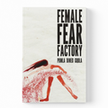 Female Fear Factory