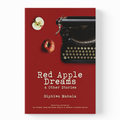 A book cover for 'Red Apple Dreams: A Other Stories' by Sifiwo Mahala, featuring a solid red background with a vintage black typewriter, a red apple, and a white apple slice illustration.