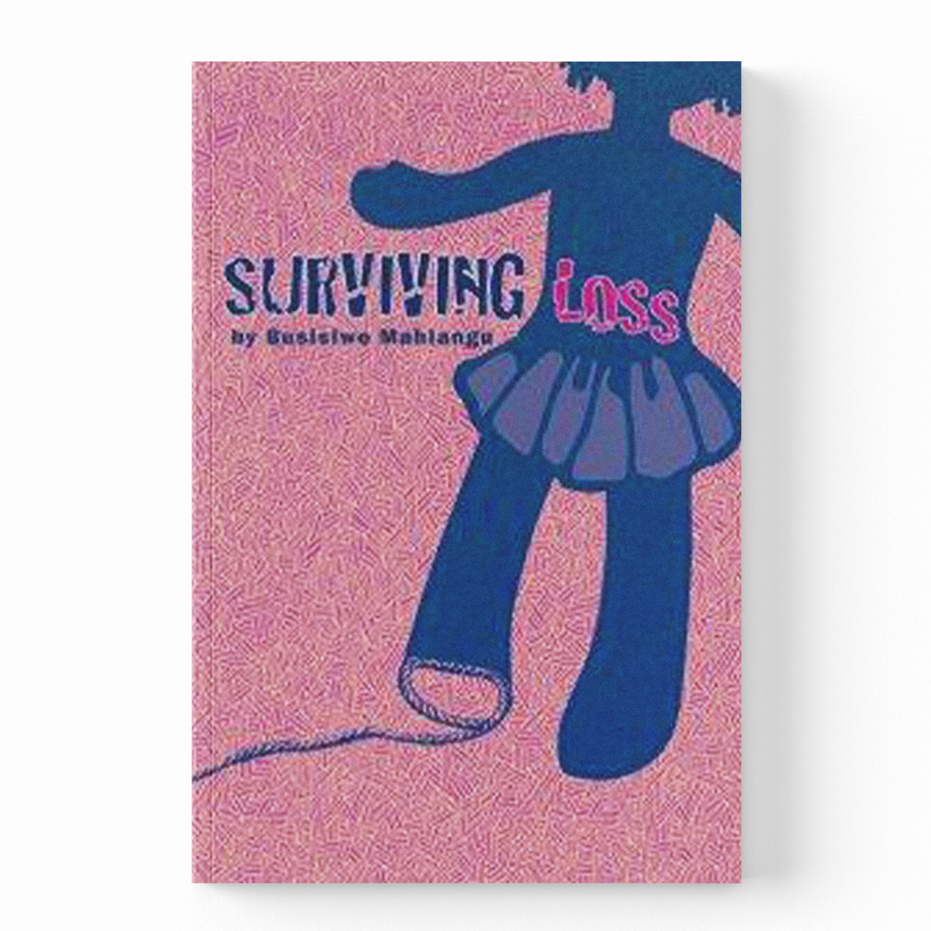 A hardcover book titled 'Surviving Loss' by Susie Makielski, featuring a textured pink cover with a dark blue silhouette of a person in a tutu and the title text.
